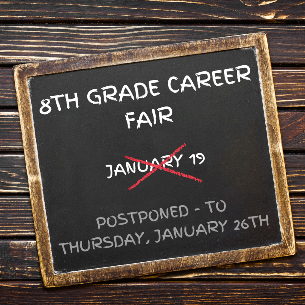 8th Grade Career Fair Postponed
